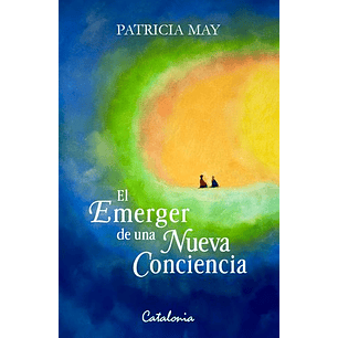 El Emerger De Una Nueva Conciencia