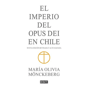 El Imperio Del Opus Dei En Chile