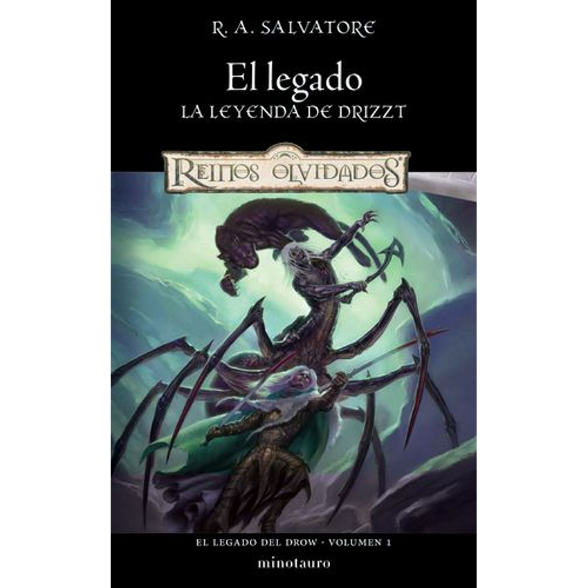 El Legado Del Drow Volumen 1 El Legado La Leyenda De Drizzt 1