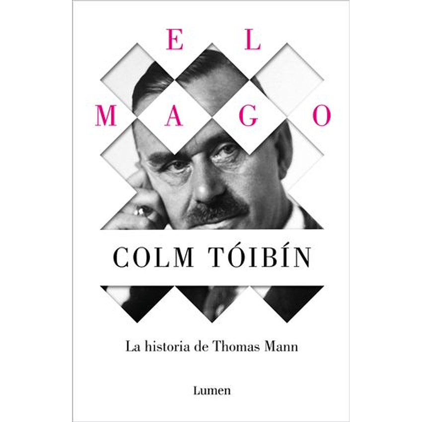 El Mago. La Historia De Thomas Mann 1