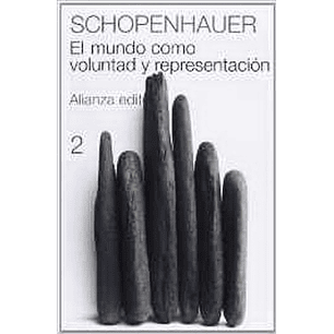 El Mundo Como Voluntad Y Representacion (T.2)