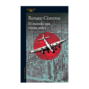 El Mundo Que Vimos Arder