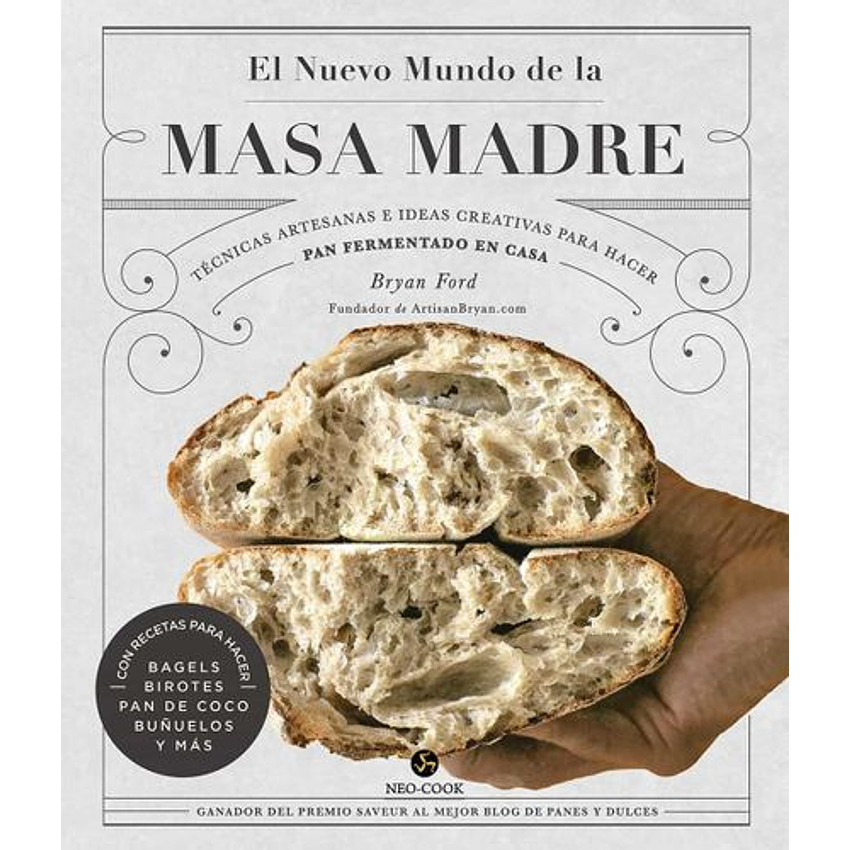 El Nuevo Mundo De La Masa Madre 1