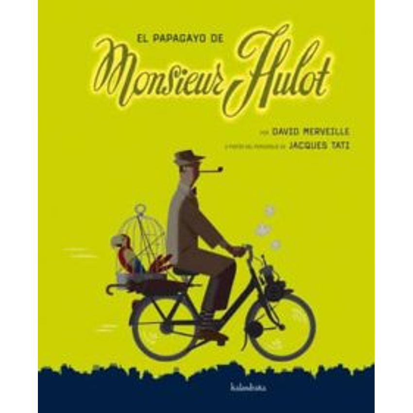El Papagayo De Monsieur Hulot 1