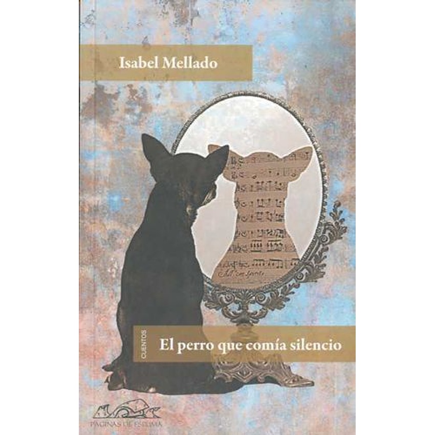 El Perro Que Comia Silencio 1
