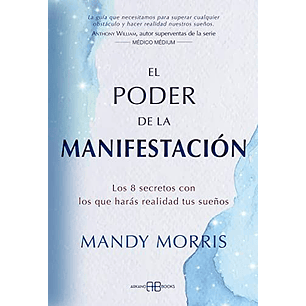 El Poder De La Manifestacion