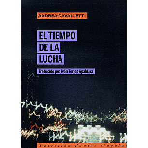 El Tiempo De La Lucha