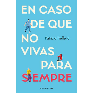 En Caso De Que No Vivas Para Siempre