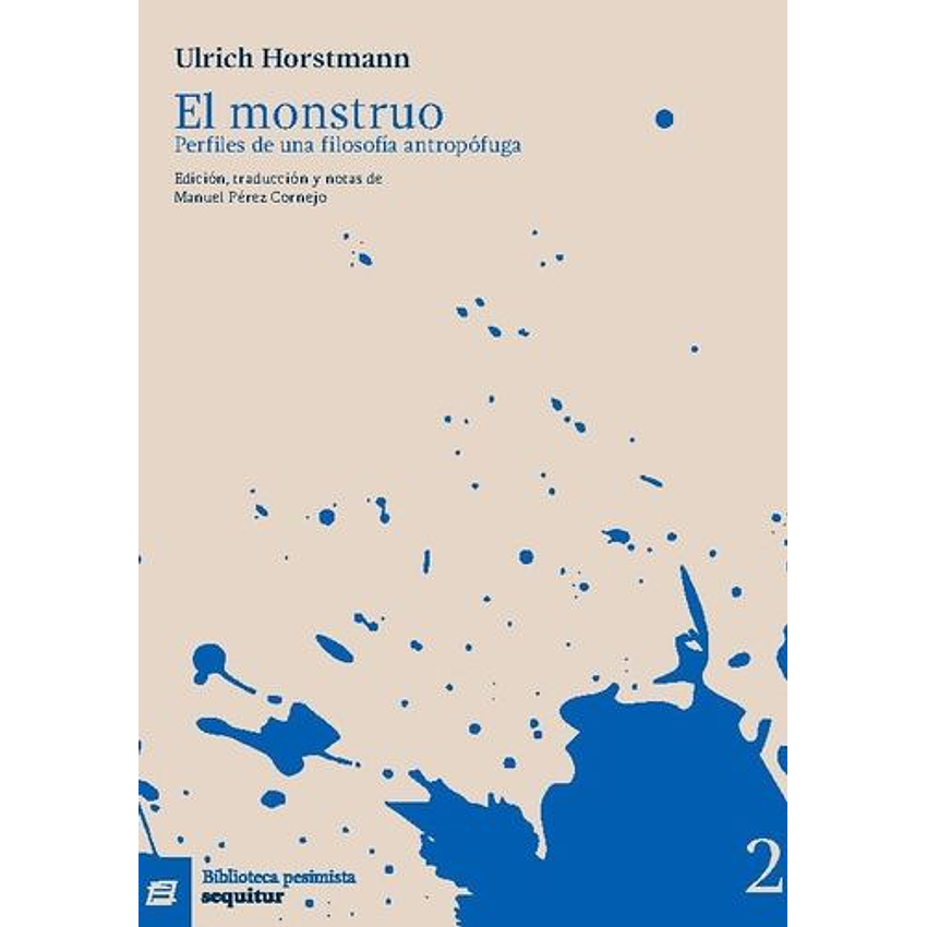 En Monstruo Perfiles De Una Filosofía Antropófuga 1