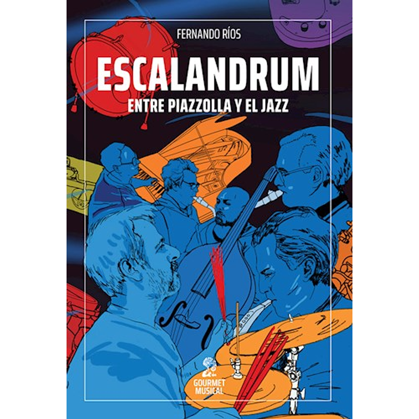 Escalandrum Entre Piazzola Y El Jazz 1