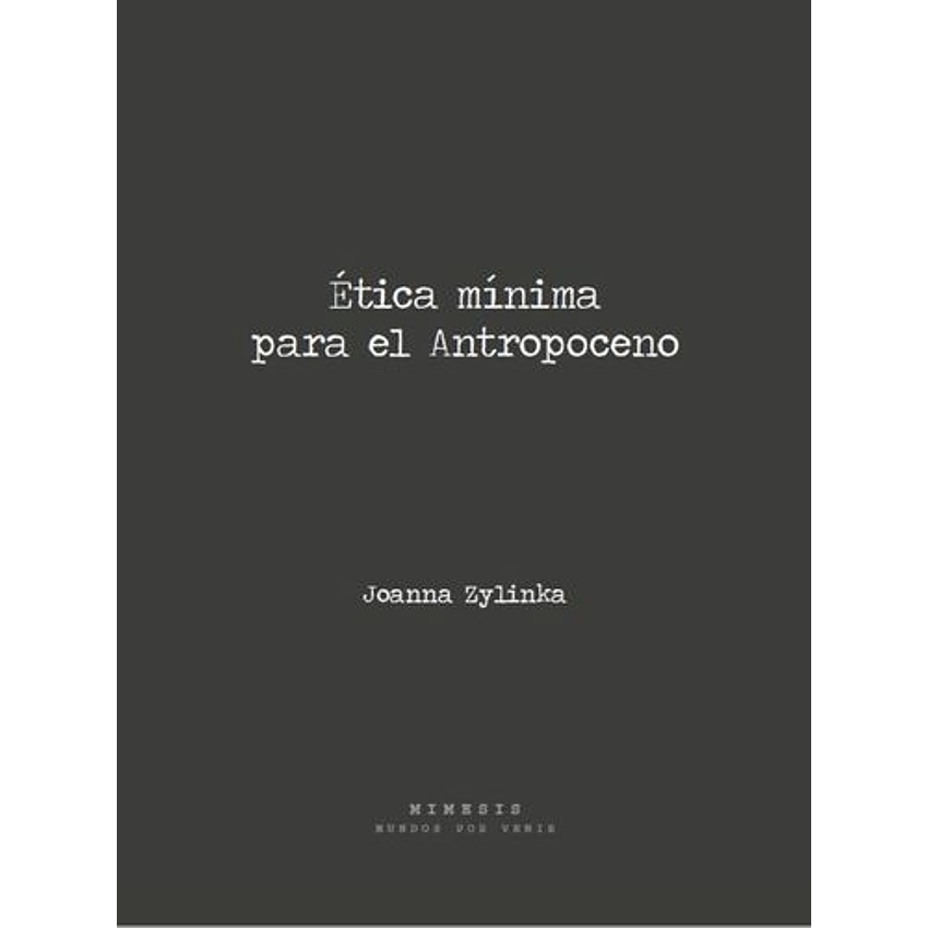 Etica Minima Para El Antropoceno 1