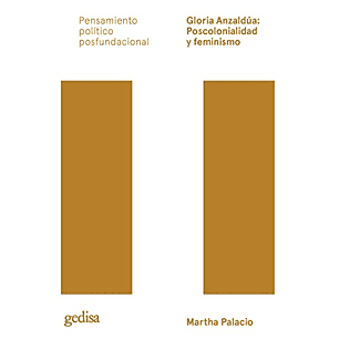 Gloria Anzaldua Poscolonialidad Y Feminismo