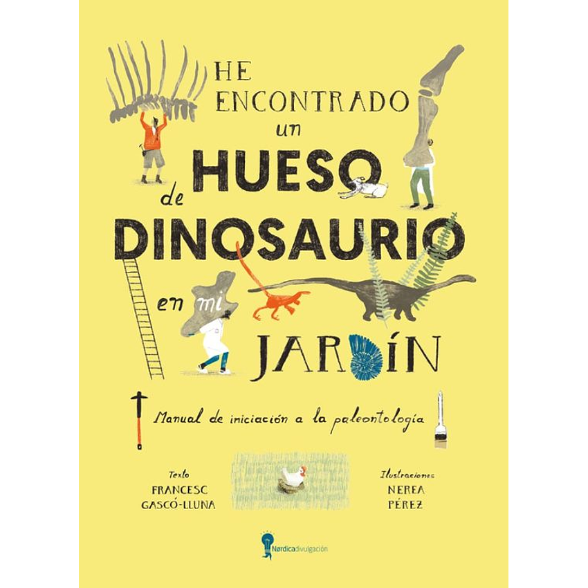 He Encontrado Un Hueso De Dinosaurio En Mi Jardin 1