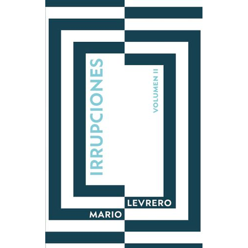 Irrupciones  Volumen Ii 1