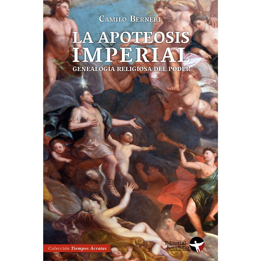La Apoteosis Imperial Genealogia Religiosa Del Poder 1