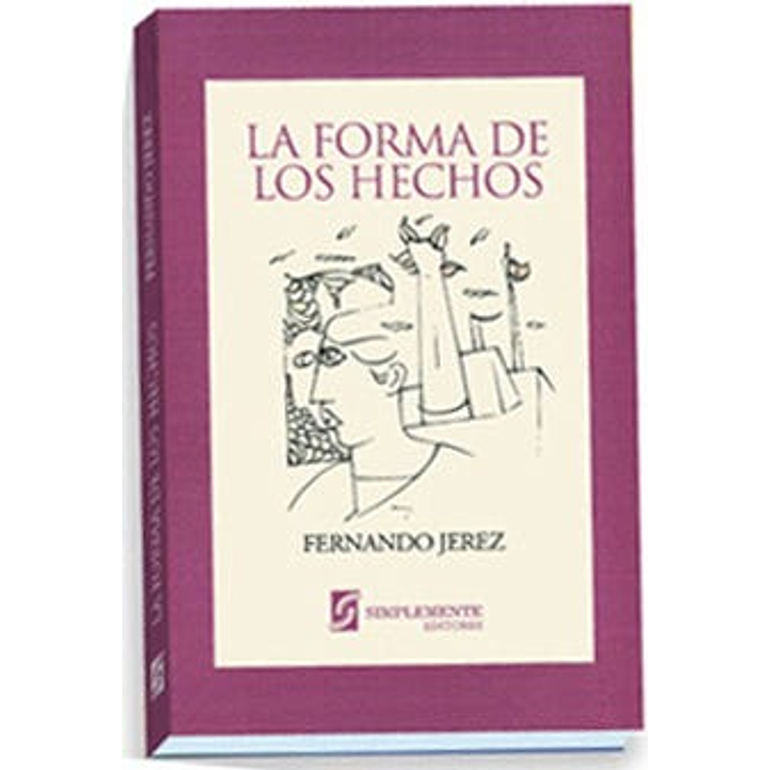 La Forma De Los Hechos 1