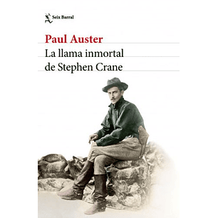 La Llama Inmortal De Stephen Crane