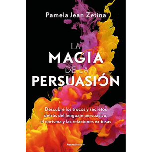 La Magia De La Persuasion