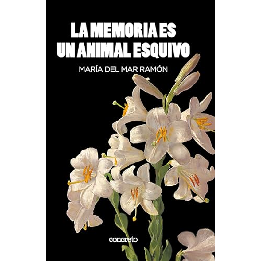 La Memoria Es Un Animal Esquivo 1