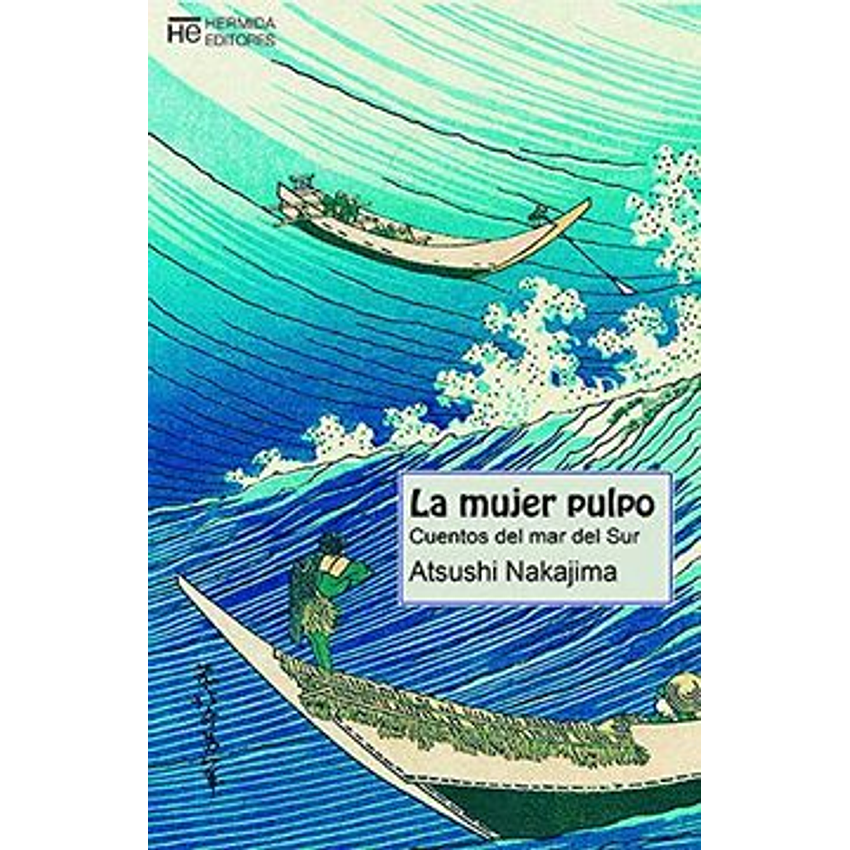 La Mujer Pulpo Cuentos Del Mar Del Sur 1
