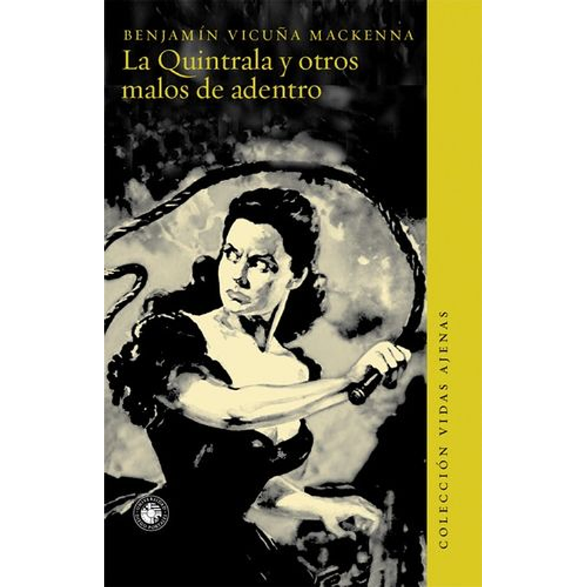 La Quintrala Y Otros Malos De Adentro 1