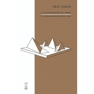 La Silicolonizacion Del Mundo