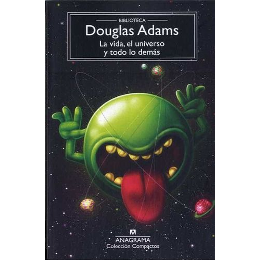 La Vida El Universo Y Todo Lo Demas 1