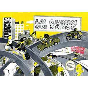 Las Ciudades Que Somos