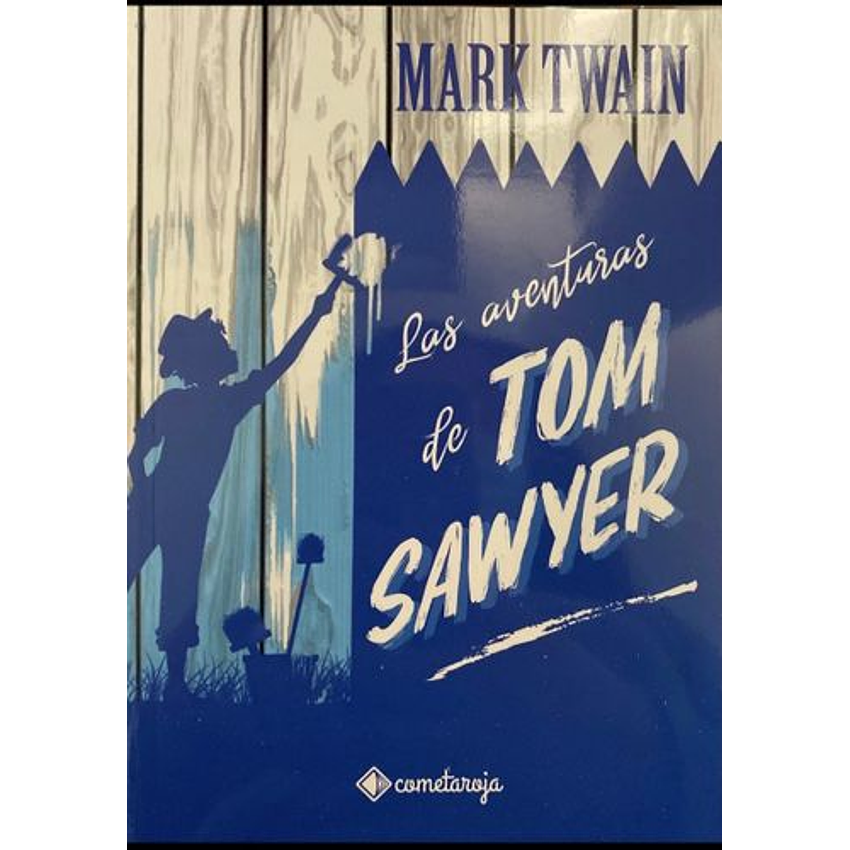 Las Aventuras De Tom Sawyer (Cometa Roja) 1