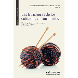 Las Trincheras De Los Cuidados Comunitarios