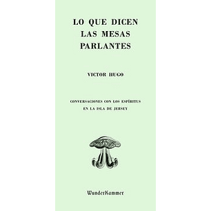 Lo Que Dicen Las Mesas Parlantes