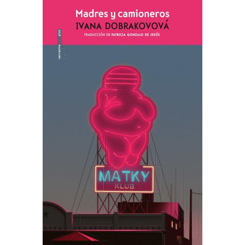 Madres Y Camioneros 1