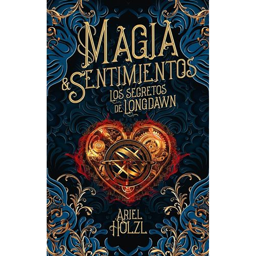 Magia Y Sentimientos Los Secretos De Longdawn 1