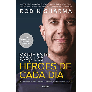 Manifiesto Para Los Heroes De Cada Dia