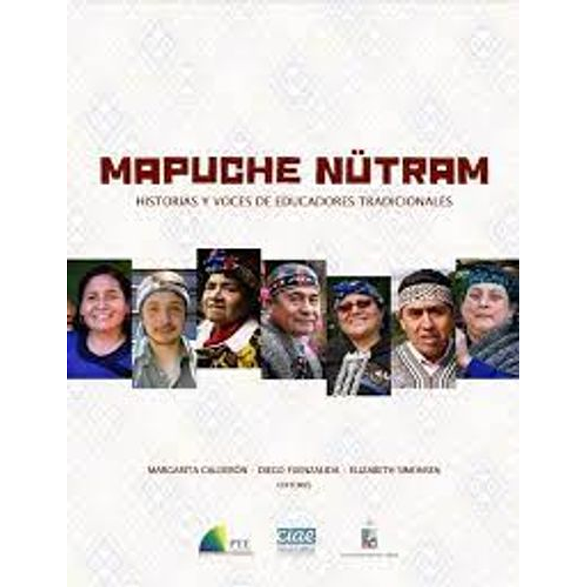 Mapuche Nutram Historias Y Voces De Educadores Tradicionales 1