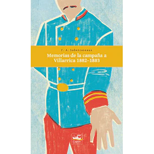 Memorias De La Campaña A Villarica 1882-1883
