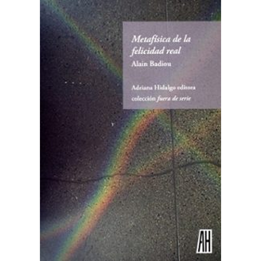 Metafisica De La Felicidad Real 1