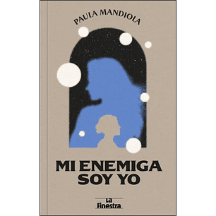 Mi Enemiga Soy Yo