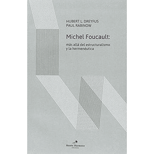Michel Foucault Mas Alla Del Estructuralismo Y La Hermeneutica