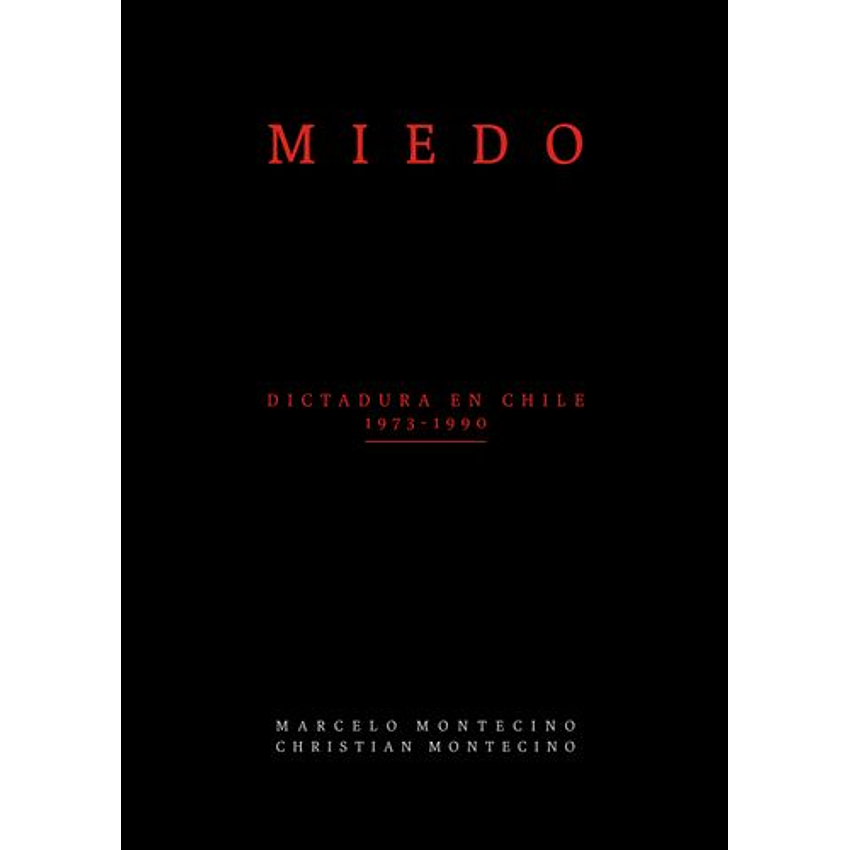Miedo Dictadura En Chile (1973-1990) 1