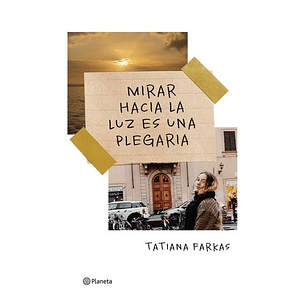 Mirar Hacia La Luz Es Una Plegaria