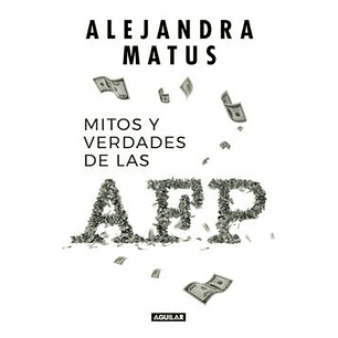 Mitos Y Verdades De Las Afp