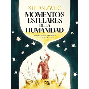 Momentos Estelares De La Humanidad (Ilustrado)