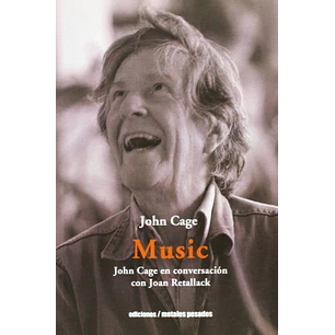 Music John Cage En Conversacion Con Joan Reta Llac