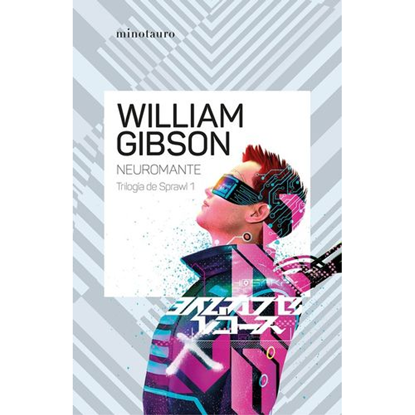 Neuromante (Trilogia Del Sprawl 1) 1