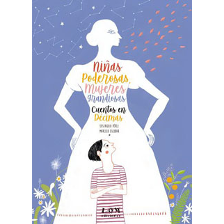 Niñas Poderosas Mujeres Grandiosas Cuentos En Decimas 1