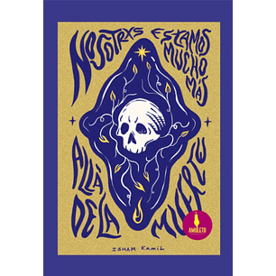 Nosotrxs Estamos Mucho Mas Alla De La Muerte