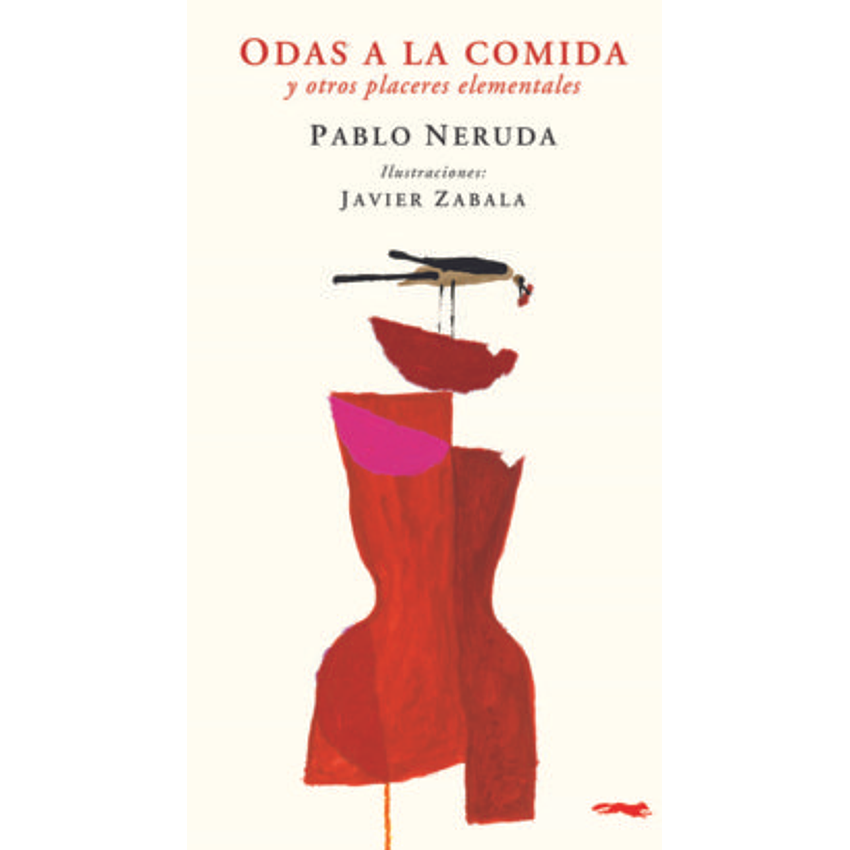 Odas A La Comida Y Otros Placeres Elementales 1