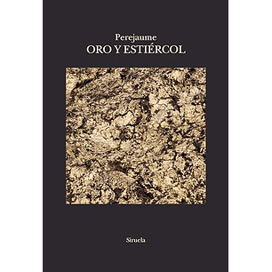 Oro Y Estiercol Fragmentos De Escritura Forestal