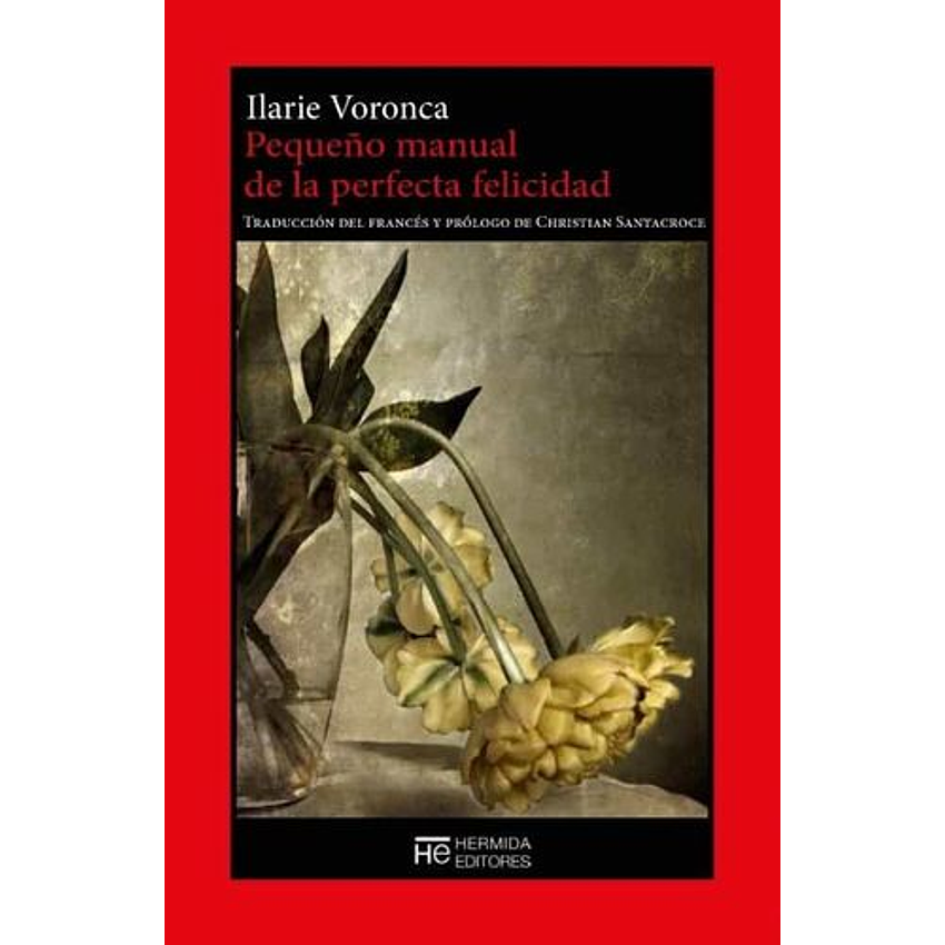 Pequeño Manual De La Perfecta Felicidad 1